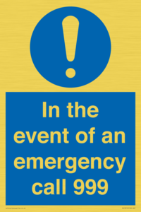 In the event of an emergency call 999